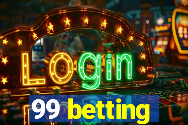 99 betting